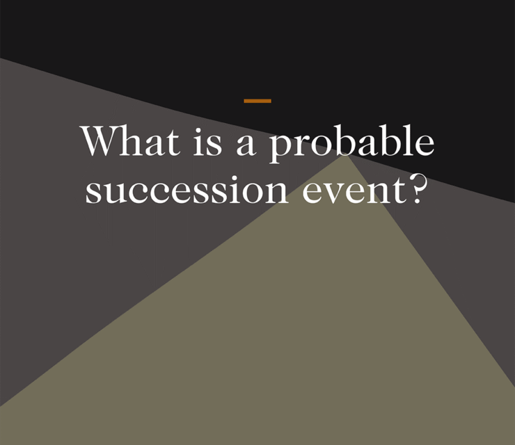 What is a probable succession event?